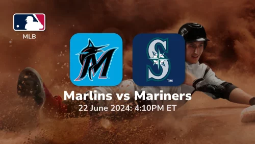 Miami Marlins vs Seattle Mariners Prediction & Betting Tips 6222024
