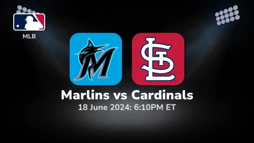 Miami Marlins vs St. Louis Cardinals Prediction & Betting Tips 6182024