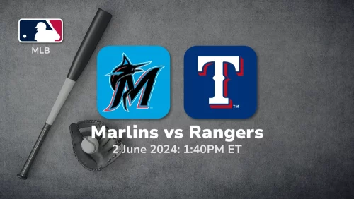 Miami Marlins vs Texas Rangers Prediction & Betting Tips 622024 sport preview