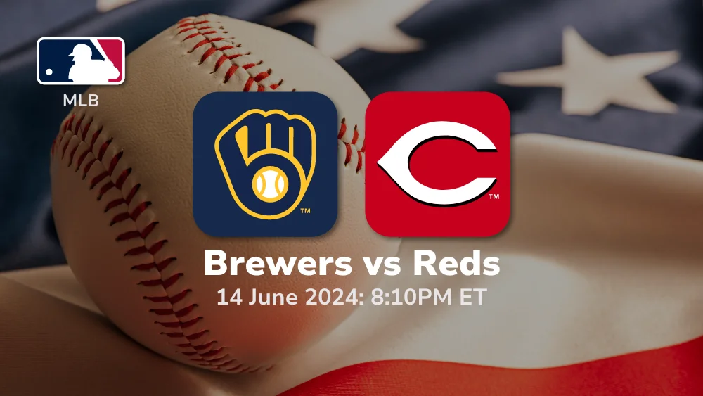 Milwaukee Brewers vs Cincinnati Reds Prediction 6/14/24