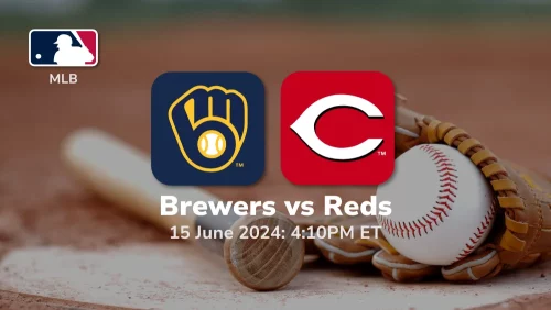 Milwaukee Brewers vs Cincinnati Reds Prediction & Betting Tips 6152024