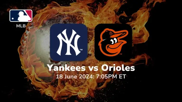 New York Yankees vs Baltimore Orioles Prediction & Betting Tips 6182024