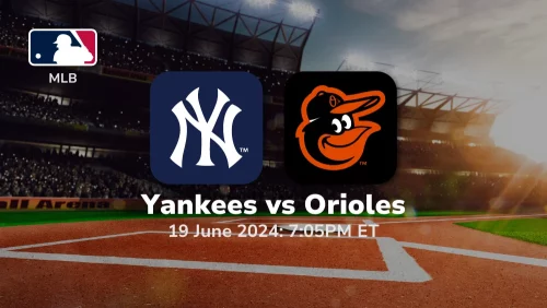 New York Yankees vs Baltimore Orioles Prediction & Betting Tips 6192024