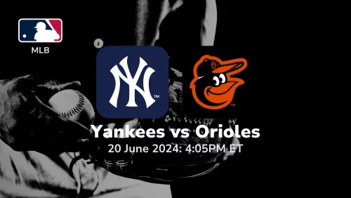 New York Yankees vs Baltimore Orioles Prediction & Betting Tips 6202024