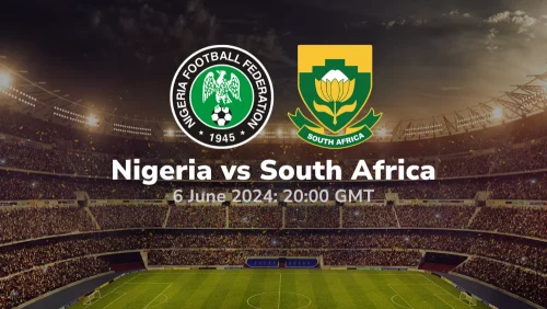 Nigeria vs South Africa African World Championship Qualification Prediction & Betting Tips 07062024
