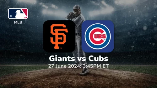 San Francisco Giants vs Chicago Cubs Prediction & Betting Tips 6272024