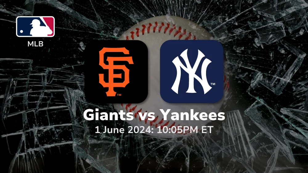 San Francisco Giants vs New York Yankees Prediction 6/1/24