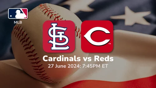 St. Louis Cardinals vs Cincinnati Reds Prediction & Betting Tips 6272024
