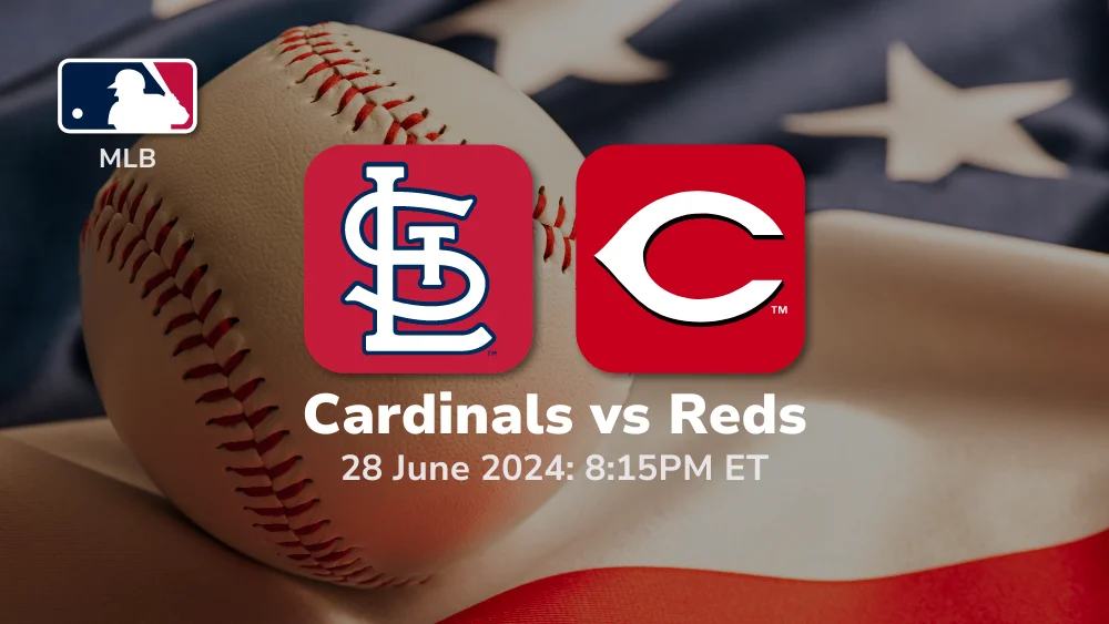 St. Louis Cardinals vs Cincinnati Reds Prediction & Betting Tips 6282024
