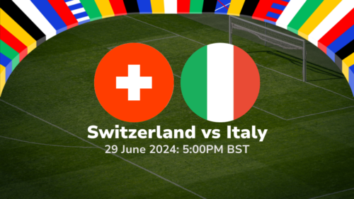 Switzerland vs Italy – Euro 2024 Group Stage Prediction & Betting Tips 29062024