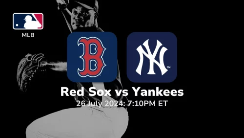 Boston Red Sox vs New York Yankees Prediction & Betting Tips 7262024