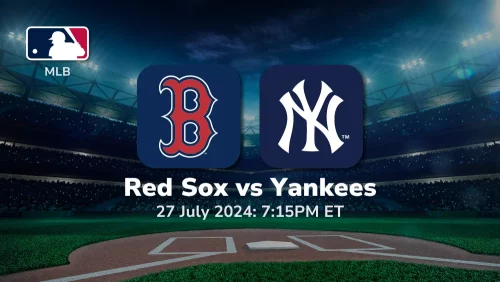 Boston Red Sox vs New York Yankees Prediction & Betting Tips 7272024