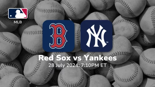 Boston Red Sox vs New York Yankees Prediction & Betting Tips 7282024