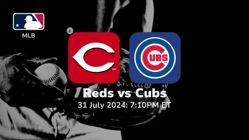 Cincinnati Reds vs Chicago Cubs Prediction & Betting Tips 7312024