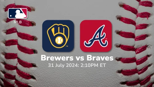 Milwaukee Brewers vs Atlanta Braves Prediction & Betting Tips 7312024