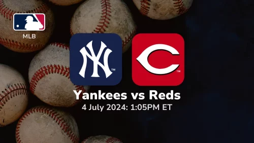 New York Yankees vs Cincinnati Reds Prediction & Betting Tips 742024