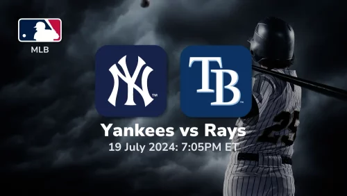 New York Yankees vs Tampa Bay Rays Prediction & Betting Tips 7192024