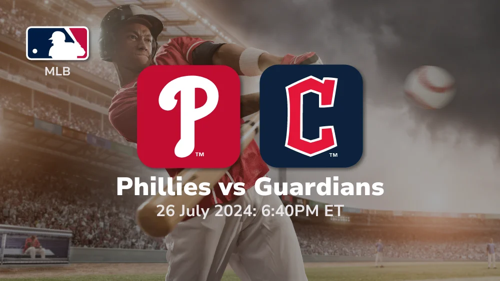 Philadelphia Phillies vs Cleveland Guardians Prediction & Betting Tips 7262024