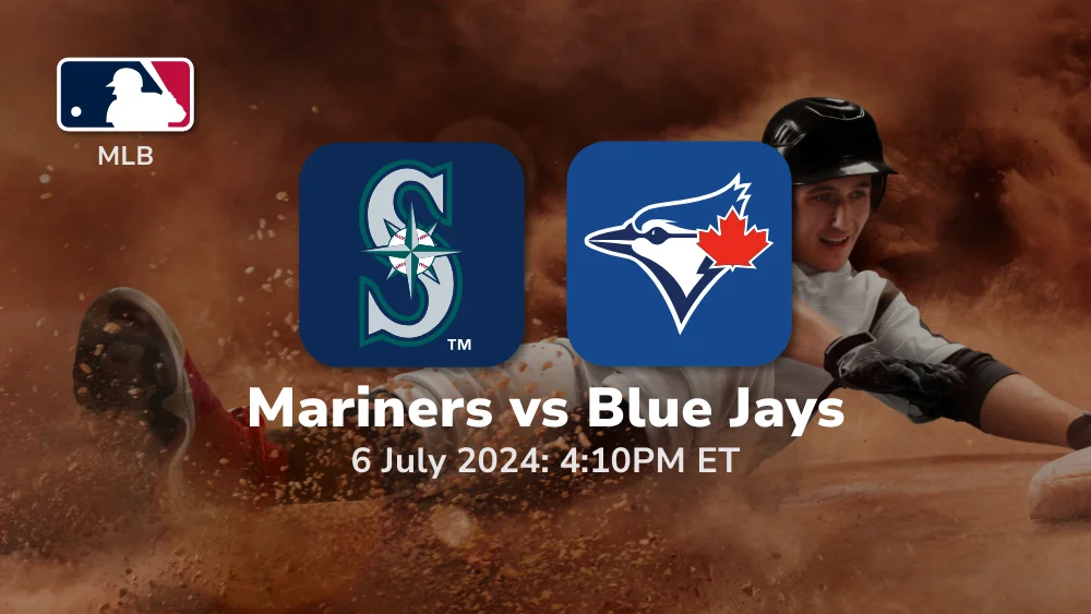 Seattle Mariners vs Toronto Blue Jays Prediction & Betting Tips 762024