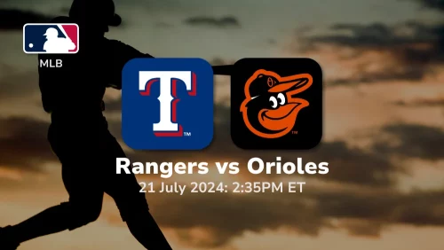 Texas Rangers vs Baltimore Orioles Prediction & Betting Tips 7212024