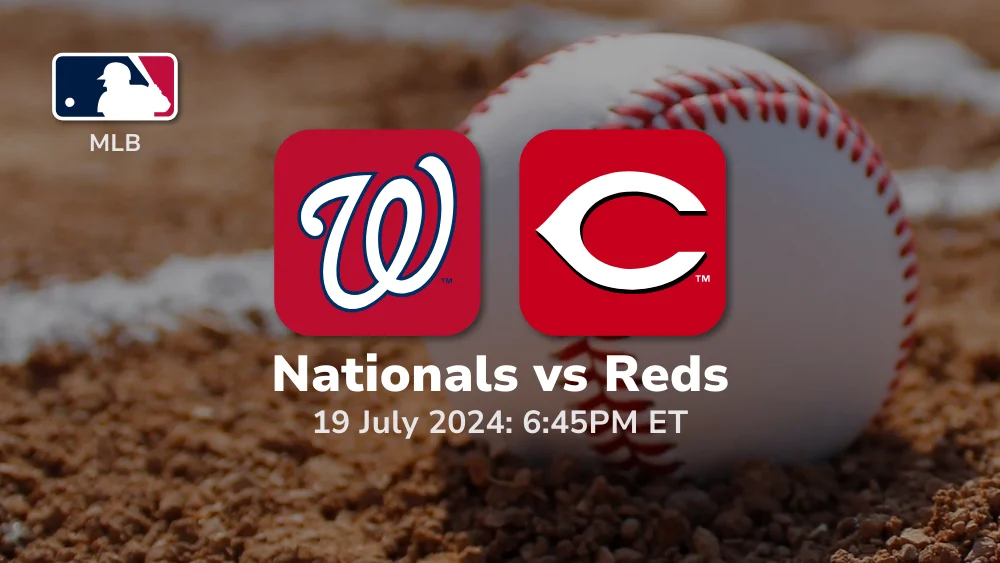 Washington Nationals vs Cincinnati Reds Prediction & Betting Tips 7192024