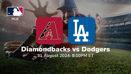 Arizona Diamondbacks vs Los Angeles Dodgers Prediction & Betting Tips 8312024