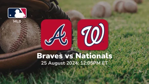 Atlanta Braves vs Washington Nationals Prediction & Betting Tips 8252024