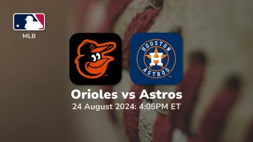 Baltimore Orioles vs Houston Astros Prediction & Betting Tips 8242024