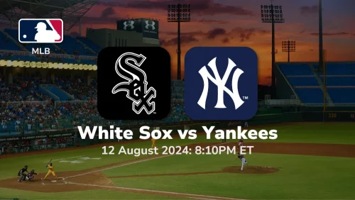 Chicago White Sox vs New York Yankees Prediction & Betting Tips 8122024