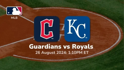 Cleveland Guardians vs Kansas City Royals Prediction & Betting Tips 8262024