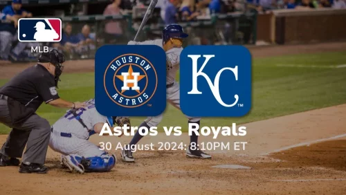 Houston Astros vs Kansas City Royals Prediction & Betting Tips 8302024