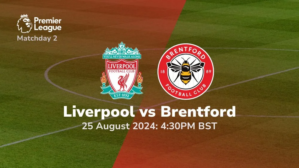Liverpool vs Brentford – Premier League Prediction & Betting Tips 25082024