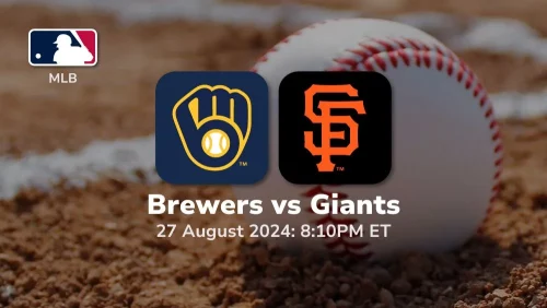 Milwaukee Brewers vs San Francisco Giants Prediction & Betting Tips 8272024