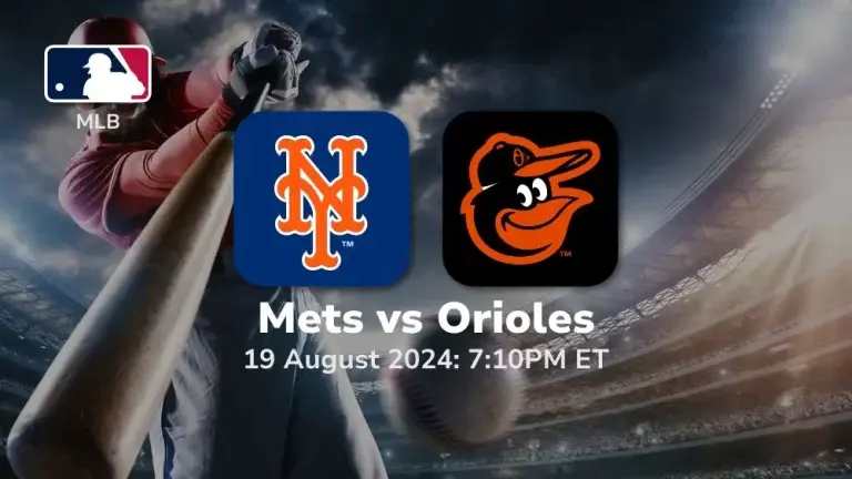 New York Mets vs Baltimore Orioles Prediction & Betting Tips 8192024