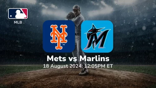 New York Mets vs Miami Marlins Prediction & Betting Tips 8182024