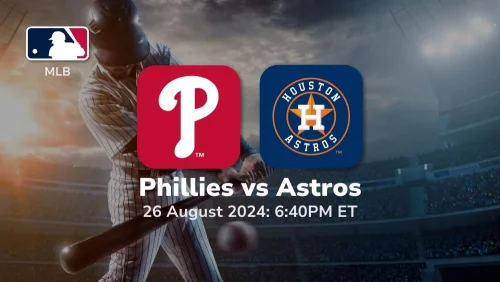 Philadelphia Phillies vs Houston Astros Prediction & Betting Tips 8262024