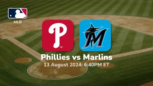 Philadelphia Phillies vs Miami Marlins Prediction & Betting Tips 8132024