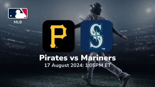 Pittsburgh Pirates vs Seattle Mariners Prediction & Betting Tips 8172024