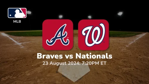 Atlanta Braves vs Washington Nationals Prediction & Betting Tips 8/23/2024