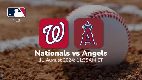 Washington Nationals vs Los Angeles Angels Prediction & Betting Tips 8112024