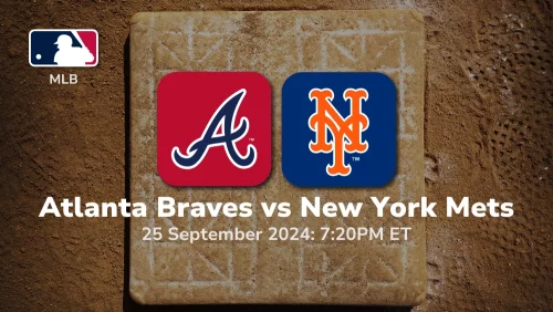 Atlanta Braves vs New York Mets Prediction 9/25/24