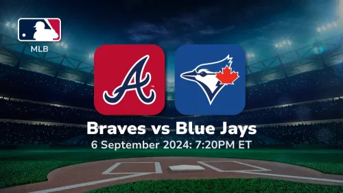 Atlanta Braves vs Toronto Blue Jays Prediction 9/6/24