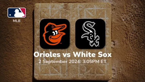 Baltimore Orioles vs Chicago White Sox Prediction & Betting Tips 922024