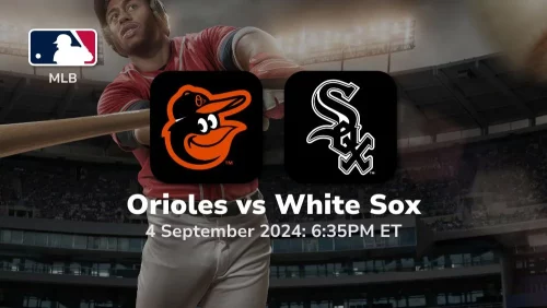 Baltimore Orioles vs Chicago White Sox Prediction & Betting Tips 942024