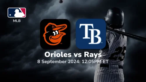 Baltimore Orioles vs Tampa Bay Rays Prediction 9/8/24