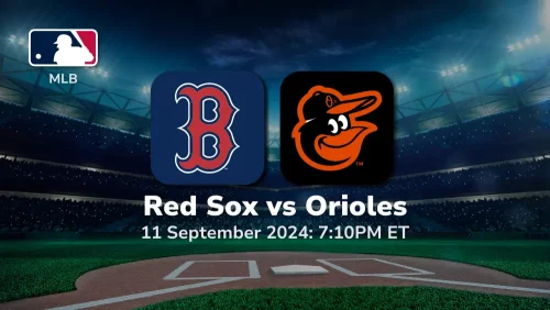 Boston Red Sox vs Baltimore Orioles Prediction 9/11/24