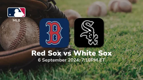 Boston Red Sox vs Chicago White Sox Prediction 9/6/24