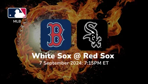 Boston Red Sox vs Chicago White Sox Prediction 9/7/24