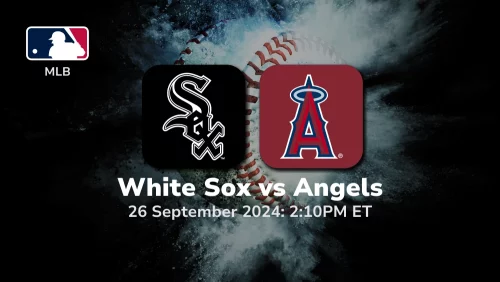 Chicago White Sox vs Los Angeles Angels Prediction 9/26/24