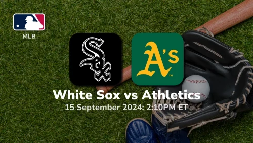 Chicago White Sox vs Oakland Athletics Prediction 9/15/24